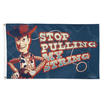 Toy Story / Disney WOODY STOP PULLING MY STRING Flag - Deluxe 3' X 5' Woody